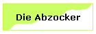 abzockernet Abgezockt Abzocker Abzocke Gauner Gaunerei Abkassierer Absahner Betrug